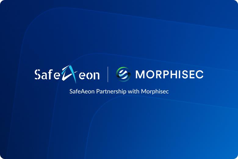 SafAeon Partner with Morphisec